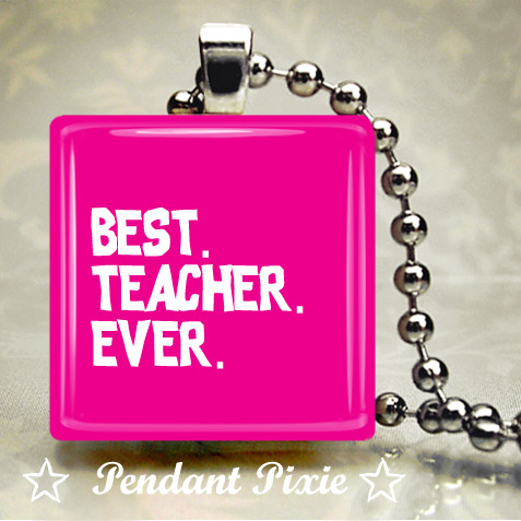 Best Teacher Ever Pink Scrabble Tile Pendant