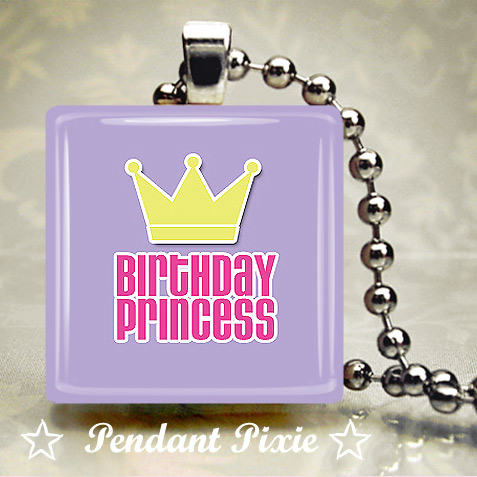 Birthday Princess Scrabble Pendant Birthday Princess Scrabble Pendant