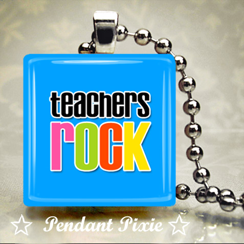 Teachers ROCK Scrabble Pendant